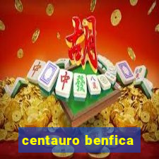 centauro benfica